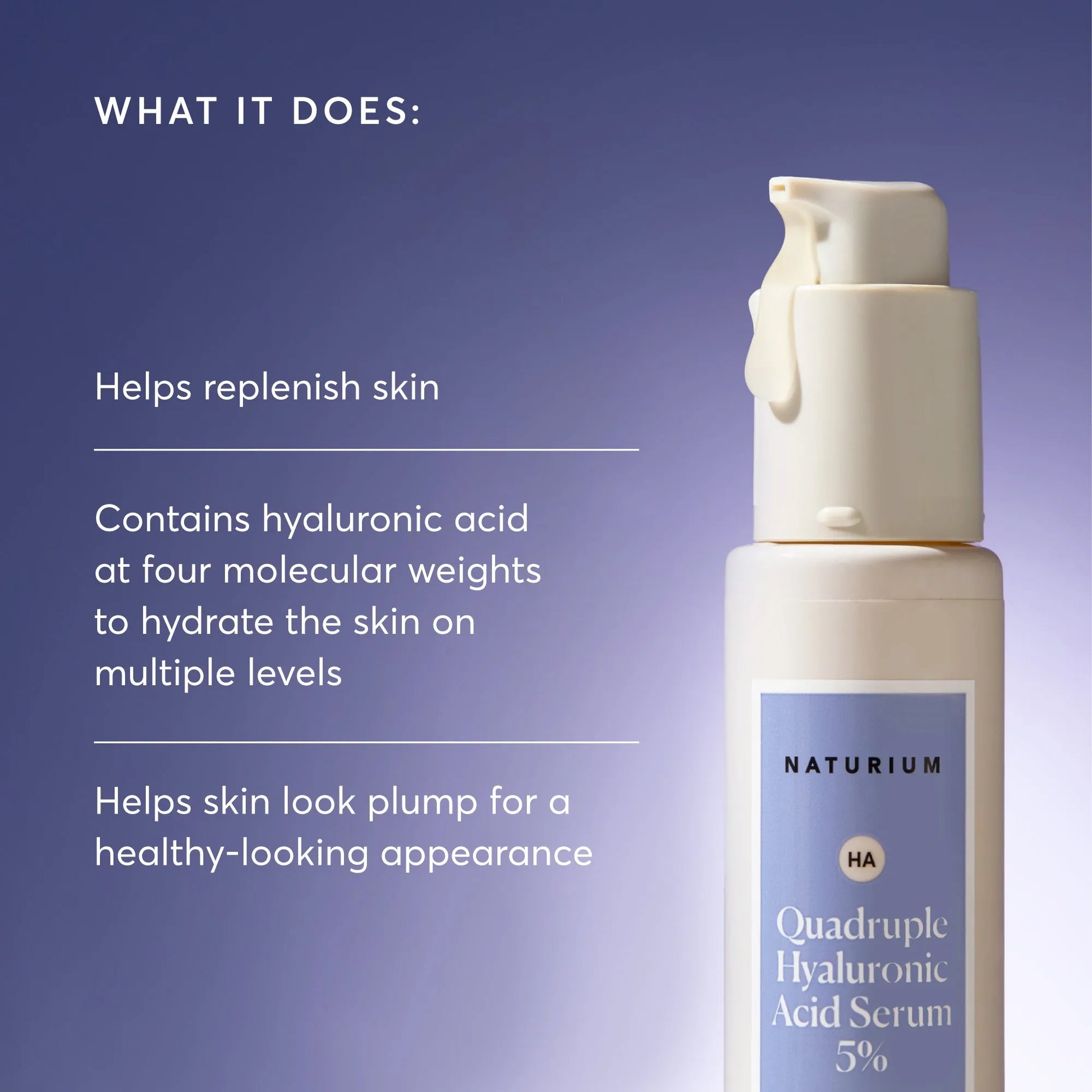 quadruple-hyaluronic-acid-serum-5-jumbo-n1 NATR-10073-Alt-Images-Quadruple-Hyaluronic-Acid-Serum-02_9e6ec9d6-8473-4db5-87b7-95785ff4211f.webp